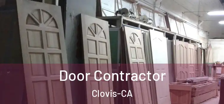  Door Contractor Clovis-CA