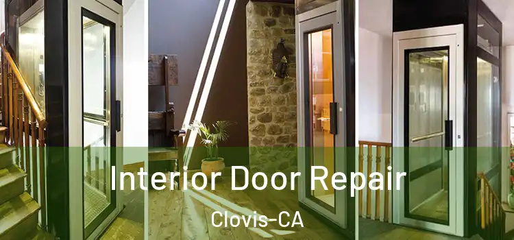  Interior Door Repair Clovis-CA