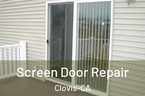  Screen Door Repair Clovis-CA